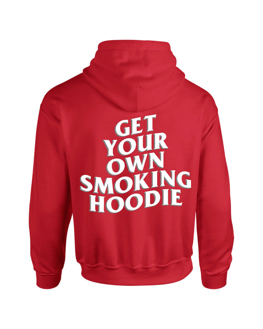 Get Your Own Smoking Hoodie- Red